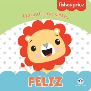 LIVRO CARTONADO - MUNDINHO DA LEITURA - FISHER-PRICE - FELIZ