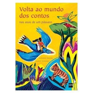 LIVRO VOLTA AO MUNDO DOS CONTOS - NAS ASAS DE UM PÁSSARO