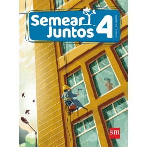SEMEAR JUNTOS - ENSINO RELIGIOSO - 4º ANO - ENSINO FUNDAMENTAL I - 4º ANO