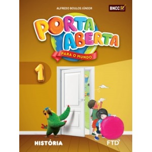Porta Aberta para o Mundo - História - 1º ano