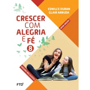 Crescer com Alegria e Fé - 8º ano