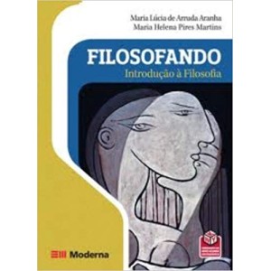 LIVRO  INTRODUÇÃO A FILOSOFIA 4ED. MODERNA